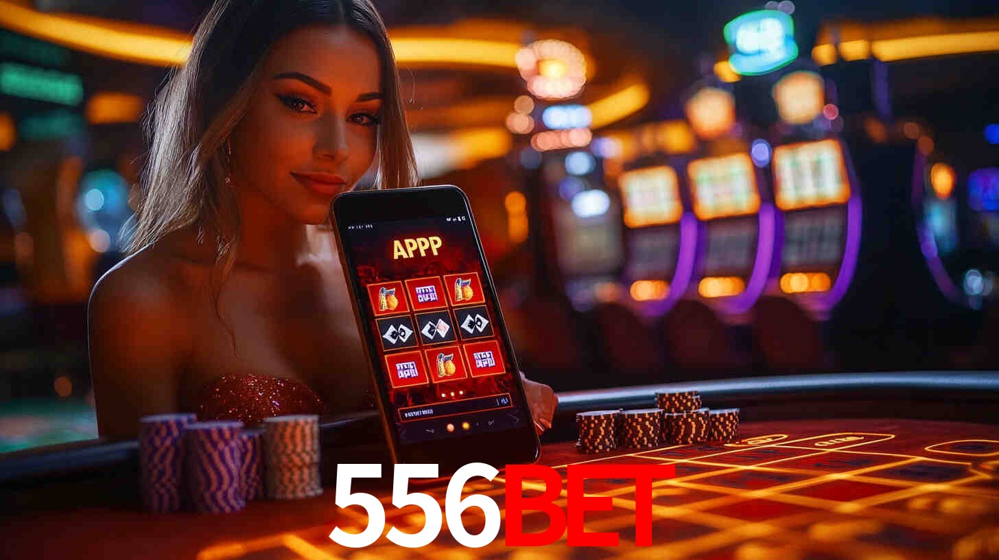Apostas Esportivas na 556BET: Um Guia Completo
